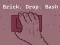 Trò chơi Brick. Drop. Bash trực tuyến