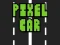 Trò chơi Pixel Car trực tuyến