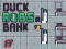 Trò chơi Duck Robs a Bank trực tuyến