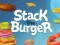 Trò chơi Stack The Burger trực tuyến