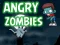 Trò chơi Angry Zombies trực tuyến