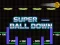Trò chơi Super Ball Down trực tuyến