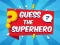 Trò chơi Guess The Superhero trực tuyến