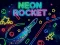 Trò chơi Neon Rocket trực tuyến