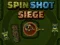 Trò chơi Spin Shot Siege trực tuyến