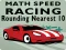 Trò chơi Math Speed Racing Rounding 10 trực tuyến