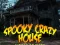 Trò chơi Spooky Scary House trực tuyến