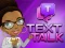 Trò chơi Text Talk trực tuyến