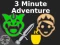Trò chơi 3 Minute Adventure trực tuyến