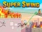 Trò chơi Super Swing trực tuyến