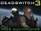 Trò chơi Deadswitch 3 trực tuyến