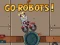 Trò chơi Go Robots 1 trực tuyến
