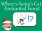 Trò chơi Where's Santa's Cat-Enchanted Forest trực tuyến