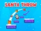 Trò chơi Santa Throw trực tuyến