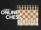 Trò chơi 2 Player Online Chess trực tuyến