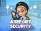 Trò chơi Airport Security trực tuyến