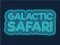 Trò chơi Galactic Safari trực tuyến