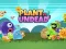 Trò chơi Plants vs Undead trực tuyến