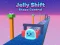 Trò chơi Jelly Shift Shape Control trực tuyến