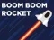 Trò chơi Boom Boom Rocket trực tuyến