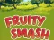 Trò chơi Fruity Smash trực tuyến