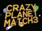 Trò chơi Crazy Planet Match 3 trực tuyến