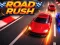 Trò chơi Road Rush trực tuyến