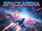 Trò chơi Space Arena trực tuyến