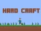 Trò chơi Hard Craft trực tuyến