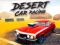 Trò chơi Desert Car Racing trực tuyến