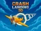 Trò chơi Crash Landing 3D trực tuyến