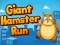Trò chơi Giant Hamster Run trực tuyến