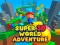 Trò chơi Super 3d World Adventure trực tuyến