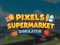 Trò chơi Pixels Supermarket Simulator trực tuyến