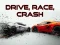 Trò chơi Drive, Race, Crash trực tuyến
