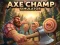 Trò chơi Axe Champ Simulator trực tuyến