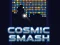 Trò chơi Cosmic Smash trực tuyến
