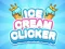 Trò chơi Ice Cream Clicker trực tuyến
