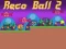 Trò chơi Reco Ball 2 trực tuyến