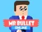 Trò chơi Mr Bullet Online trực tuyến