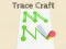 Trò chơi Trace Craft trực tuyến