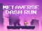 Trò chơi Metaverse Dash Run trực tuyến