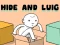 Trò chơi Hide and Luig trực tuyến