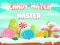 Trò chơi Candy Match Master trực tuyến