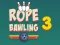 Trò chơi Rope Bawling 3 trực tuyến