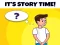 Trò chơi Its Story Time trực tuyến