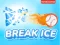 Trò chơi Break Ice trực tuyến