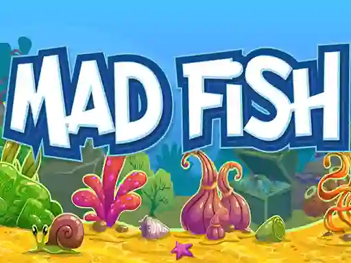 Trò chơi Mad Fish trực tuyến