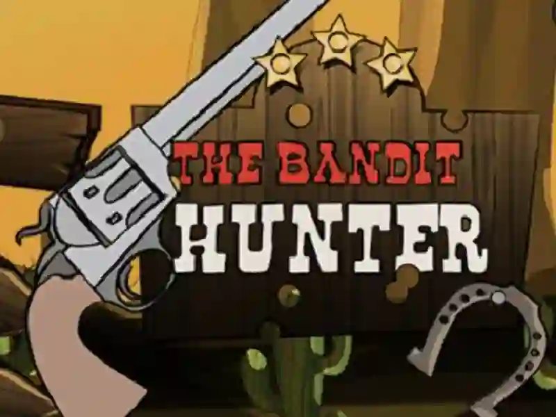 Trò chơi The Bandit Hunter trực tuyến