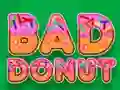 Trò chơi Bad Donut trực tuyến